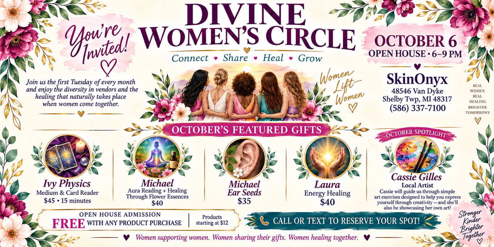Divine Women's Circle Open House flyer: an illustrated cream page bordered with pink and magenta flowers, showing five women standing arm in arm from behind facing a sunrise. Five circular portraits name October's practitioners and prices. Text reads Connect, Share, Heal, Grow, October 6 Open House 6 to 9 PM at SkinOnyx, 48546 Van Dyke, Shelby Twp MI, admission free with any product purchase, products starting at $12.
