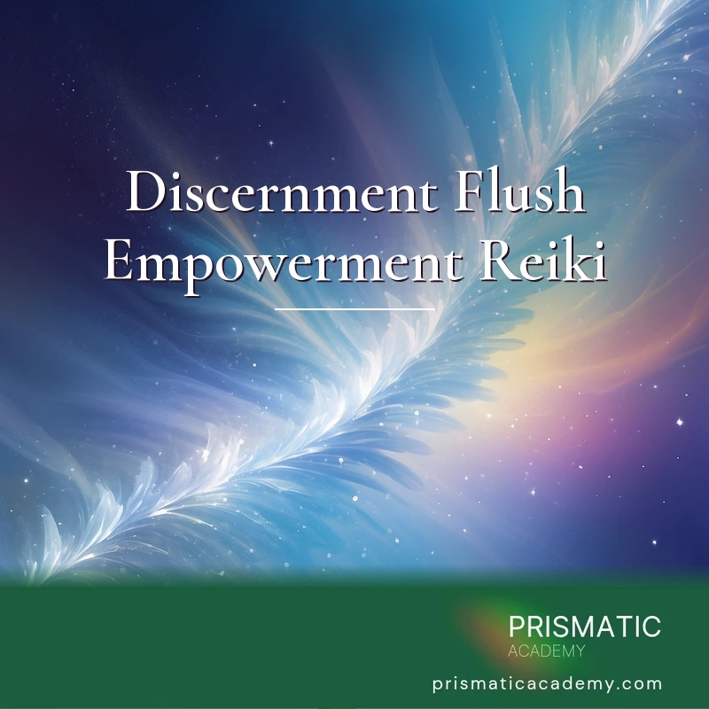 Discernment Flush Empowerment Reiki Online Training Course
