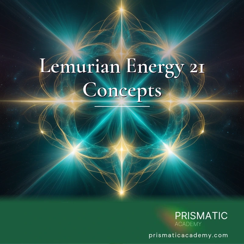 Lemurian Energy 21 Concepts Online Certification Course and Manual