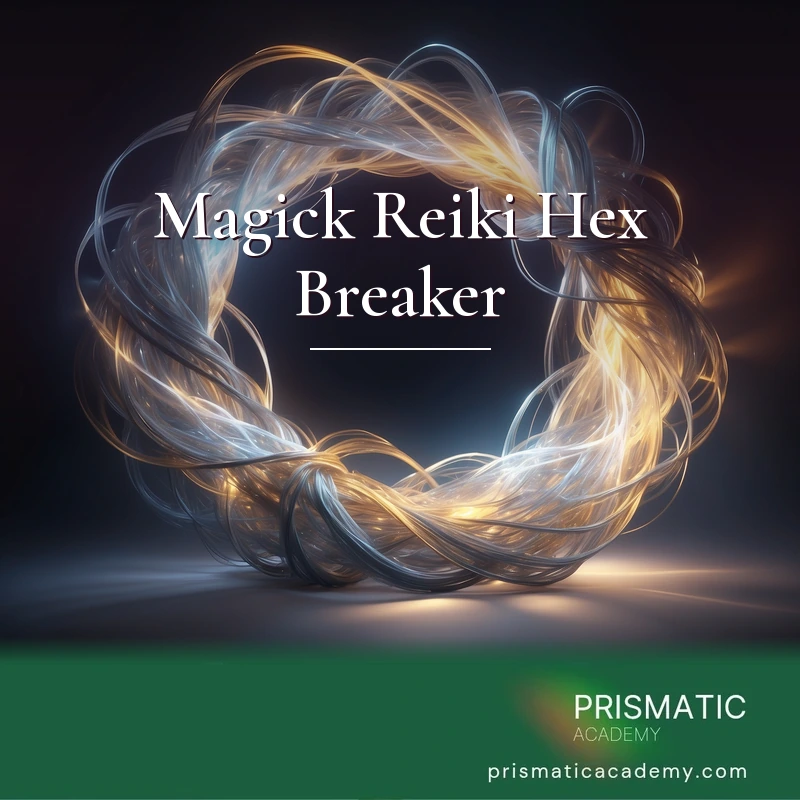 Magick Reiki Hex Breaker Online Training Course