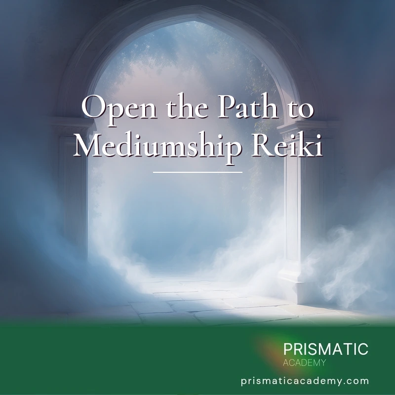 Open the Path to Mediumship Reiki Online Course