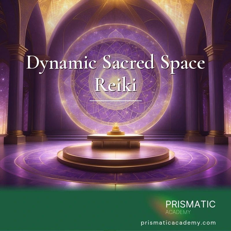 Dynamic Sacred Space Reiki