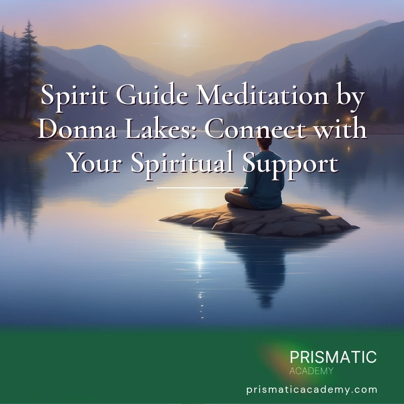 Spirit Guide Meditation by Donna Lakes: Connect with Your Spiritual Support Online Course