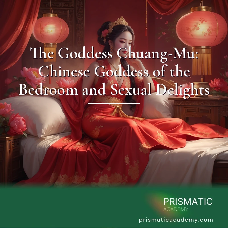 The Goddess Chuang-Mu: Chinese Goddess of the Bedroom and Sexual Delights Online Course