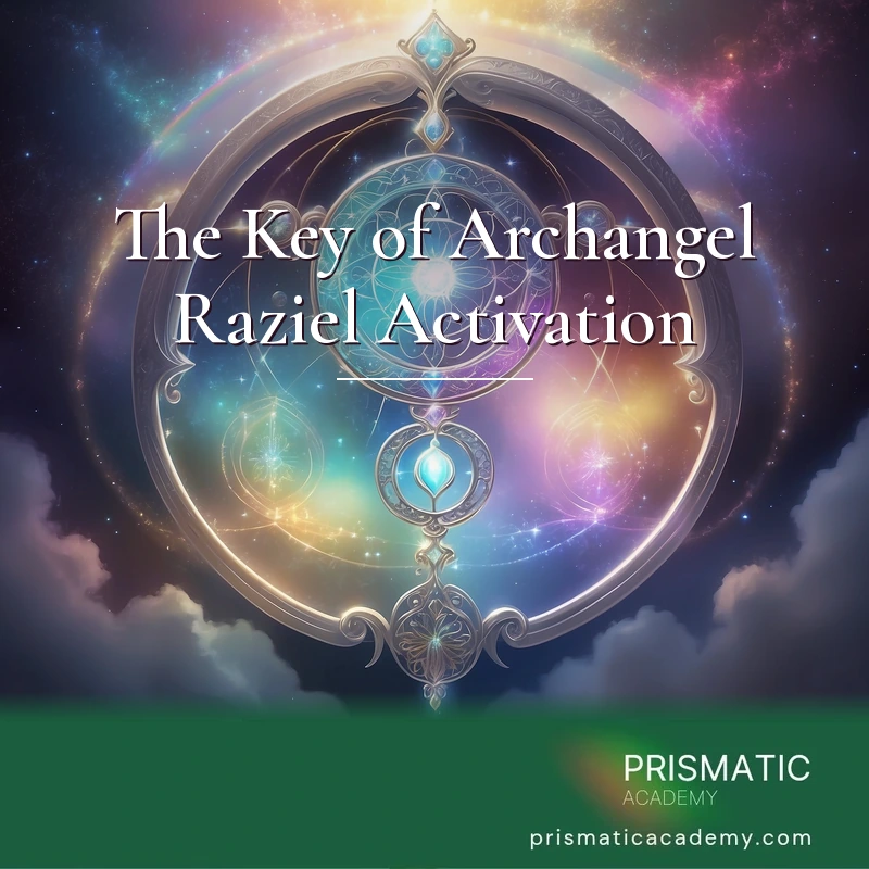 The Key of Archangel Raziel Activation