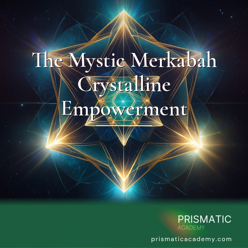 The Mystic Merkabah Crystalline Empowerment Distance Certification Course with Manual