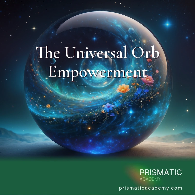 The Universal Orb Empowerment Distance Attunement Course